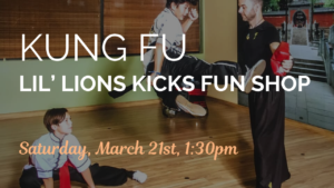 Lil Lions Kung Fu Kicks